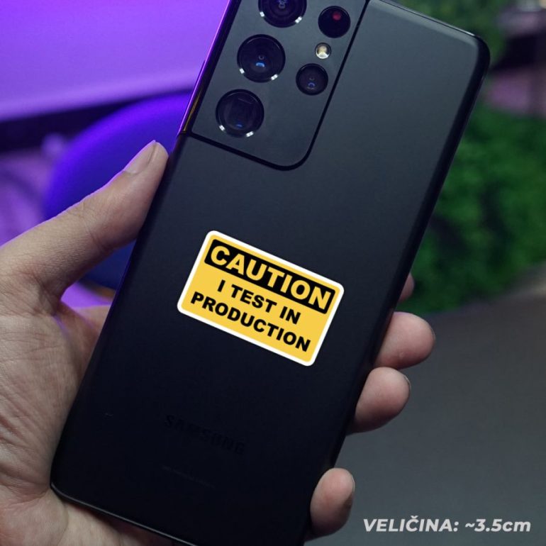 Caution I test in production stiker za laptop