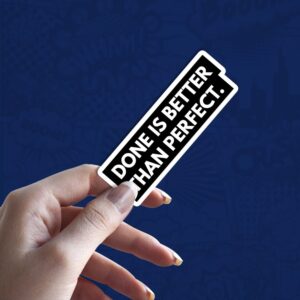 Done is better than perfect stiker za laptop