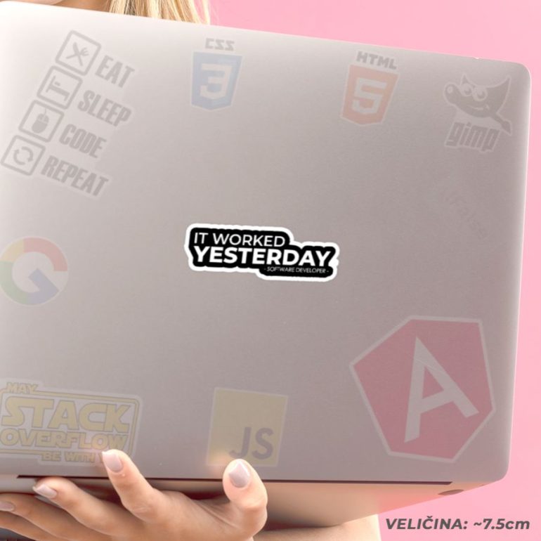 It worked yesterday stiker za laptop