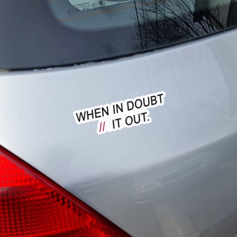 When in doubt stiker za laptop auto