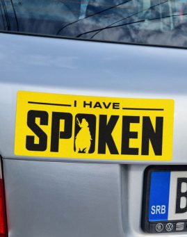 I have spoken nalepnica stiker za auto