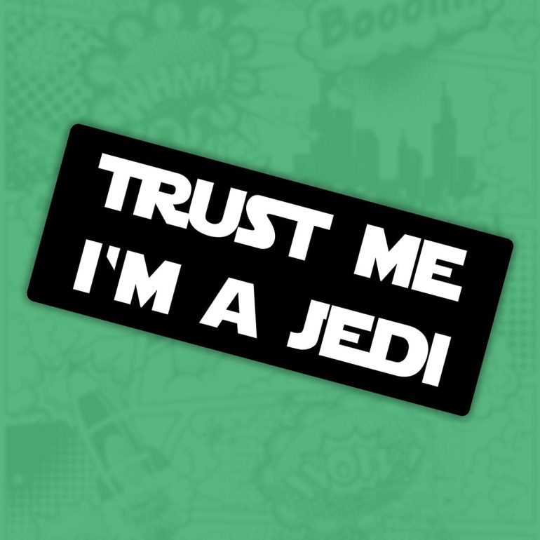 Trust me Im a Jedi nalepnica stiker za auto