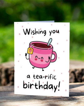 Tea rific birthday cestitka