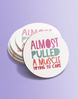 Almost pulled a muscle Almost pulled a muscle Okrugli podmetac