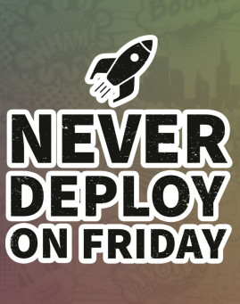Never deploy on friday stiker za laptop