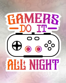 gamers do it all night Stiker