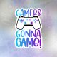 gamers gonna game Stiker