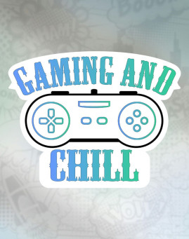 gaming and chill Stiker