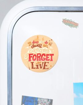 HP Forget to live Okrugli Magnet