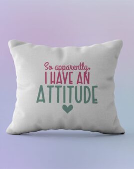 Aparently I have an attitude Jastuk