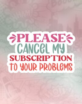 Cancel my subscribtion Stiker