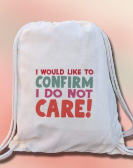 Confirm i don't care Ranac