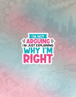 Explaning why i'm right Stiker