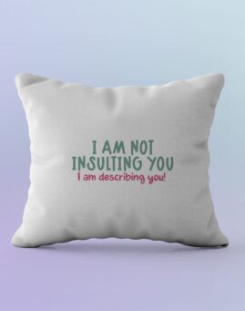 I am not insulting you Jastuk