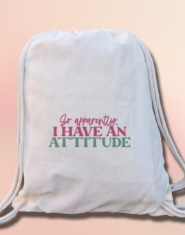 I have an attitude Ranac