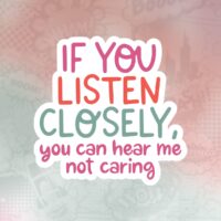 If you listen closely Stiker