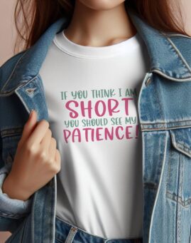 If you think i am short Majica