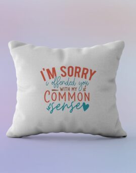I'm Sorry If I Offended You With My Common Sense Jastuk