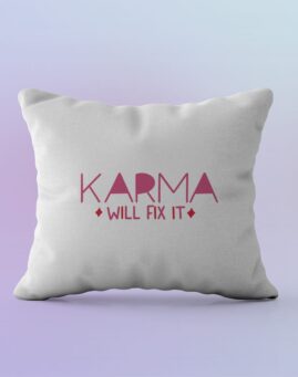 Karma will fix it Jastuk