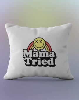 Mama tried Jastuk