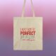 May not be perfect Ceger