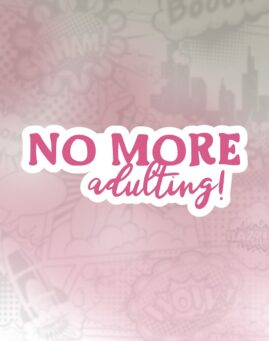 No more adulting Stiker