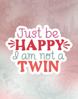 Not a twin Stiker