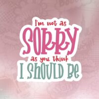 Not as sorry Stiker