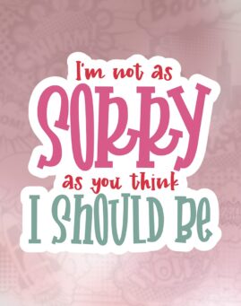 Not as sorry Stiker