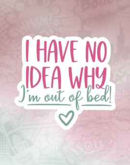 Out of bed Stiker