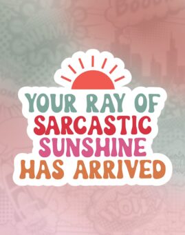 Ray of sarcastic sunshine Stiker
