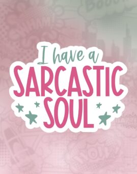 Sarcastic soul Stiker