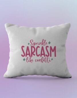 Sprinkle sarcasm Jastuk