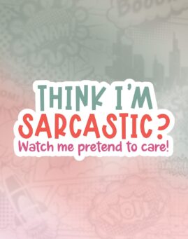 Watch me pretend to care Stiker