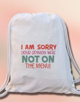 Your opinion was not on the menu Ranac