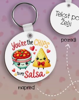 Chips to my Salsa Privezak lesonit dan zaljubljenih