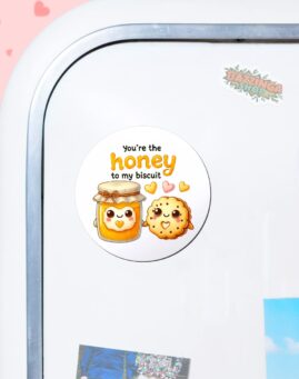 Honey to my Biscuit Magnet za frizider