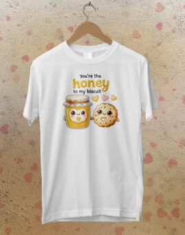 Honey to my Biscuit Majica