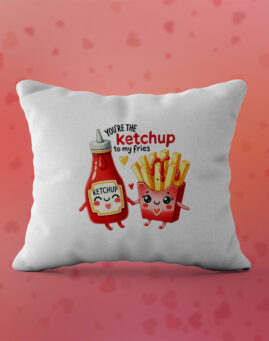 Ketchup to my Fries Jastuk