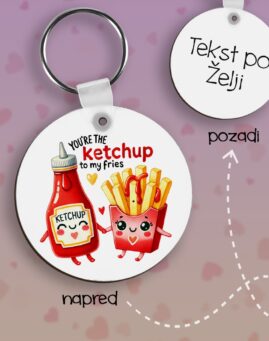 Ketchup to my Fries Privezak lesonit dan zaljubljenih