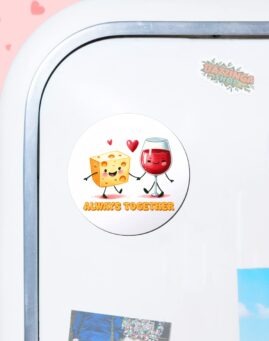 Like wine and cheese! Magnet za frizider