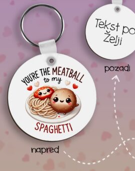 Meatball to my Spaghetti Privezak lesonit dan zaljubljenih