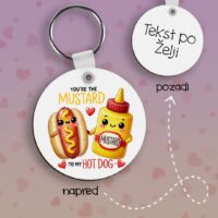 Mustard to my Hot Dog Privezak lesonit dan zaljubljenih