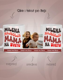 Najbolja mama ime personalizovana šolja sa slikom i tekstom