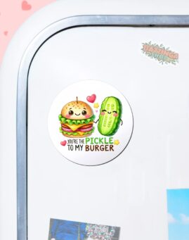 Pickle to my Burger Magnet za frizider