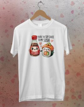 Soy Sauce to my Sushi Majica