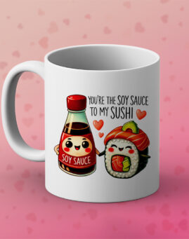 Soy Sauce to my Sushi Šolja